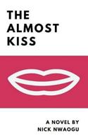The Almost Kiss 1542638631 Book Cover