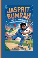 JASPRIT BUMRAH (Kids Book): The Fast Bowler Who Chased His Dreams B0FV393LQ3 Book Cover
