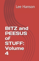 BITZ and PEESUS of STUFF: Volume 4 B0H1MDMDPW Book Cover