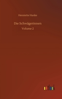 Die Schw�gerinnen: Volume 2 3752400579 Book Cover