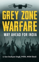 Grey Zone Warfare: Way Ahead for India 8119438019 Book Cover