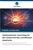 Systematischer Vorschlag für den Unterricht des schriftlichen Ausdrucks 6206412806 Book Cover