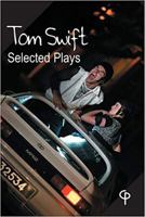 Selected Plays by Tom Swift 1904505562 Book Cover