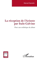 La réception de l'Arioste par Italo Calvino: Pour une esthétique du détour (French Edition) 2343174512 Book Cover