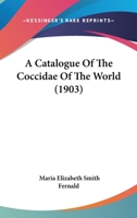 A Catalogue of the Coccidæ of the World 1018593322 Book Cover