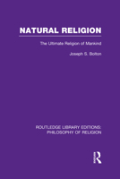 Natural Religion: The Ultimate Religion of Mankind 0415822289 Book Cover