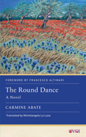 The Round Dance: A Novel 1978837445 Book Cover