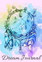 Dream journal: notebook that helps you write your dreams for interpretation and meaning research - 6 x 9 in 1672589517 Book Cover