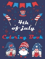 4TH OF JULY COLORING BOOK: INDEPENDENCE day coloring book for kids, Happy 4th of July B097FFN4JC Book Cover