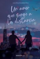 Un amor que surge a la distancia 164789834X Book Cover