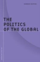 The Politics Of Global (Borderlines) 0816642486 Book Cover