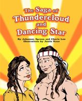 The Saga of Thundercloud and Dancing Star 0595415644 Book Cover