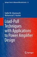 Load-Pull Techniques with Applications to Power Amplifier Design 9400744609 Book Cover