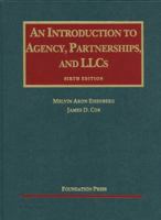 Eisenberg and Cox's an Introduction to Agency, Partnerships, and LLCs 1599417499 Book Cover