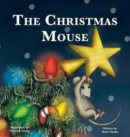 The Christmas Mouse 0692803920 Book Cover