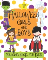 Halloween Girls & Boys: Coloring Book For Kids | Ages 4-8 B08GLSWTM7 Book Cover