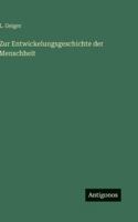 Zur Entwickelungsgeschichte der Menschheit 3368488554 Book Cover