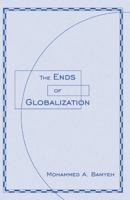 The Ends of Globalization 0816635935 Book Cover