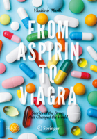 From Aspirin to Viagra : Stories of the Drugs That Changed the World 3030442853 Book Cover