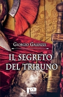 Il segreto del tribuno (Italian Edition) 8885497977 Book Cover