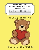 Story Journal Handwriting Practice Workbook: Draw Write Dotted Midline Creative Picture Notebook Perfect Gift to help child overcome Dysgraphia Learning Disabilities Bear Hug Heart 1697330703 Book Cover