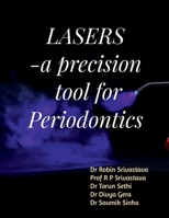 LASER - a precision tool for Periodontics B0G4MP3RRP Book Cover