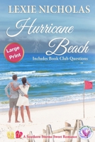 Hurricane Beach: A Sweet Second Chance Romance - Large Print Edition (Southern Storms) 1967391025 Book Cover