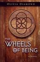 The Wheels of Being 1492180343 Book Cover