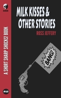 Milk Kisses & Other Stories B09M7L9MMV Book Cover