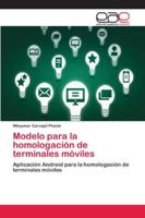 Modelo para la homologación de terminales móviles 620213917X Book Cover
