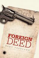 Foreign Deed 146206325X Book Cover