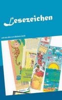 Lesezeichen: und was alles so in Büchern steckt 3741273341 Book Cover