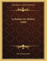 La Relique De Moliere (1880) 1169628214 Book Cover