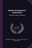 System Development Corporation: Defining the Factory Challenge 1342186540 Book Cover