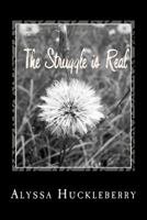 The Struggle Is Real 1545516111 Book Cover