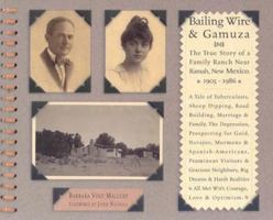 Bailing Wire and Gamuza: The True Story of a Family Ranch Near Ramah, New Mexico 0937206628 Book Cover