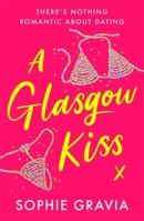 A Glasgow Kiss 1398706671 Book Cover