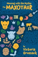 Messing with the Myths: The Maxotaur B0DWFDZ4RH Book Cover