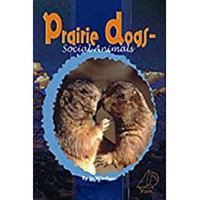 Prairie Dogs: Social Animals 0757880177 Book Cover