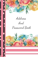 Address And Password Book: Yellow & Pink Floral All In One Address And Internet Pass Word Book With Write In Tabs And Telephone Contact Numbers To Keep You Organized 1689616172 Book Cover