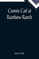 Connie Carl at Rainbow Ranch B0008C4UP6 Book Cover