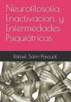 Neurofilosofia, Enactivacion, y Enfermedades Psiquiátricas B08PQYKHG8 Book Cover