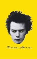 Vicious Stories: Art and Stories based on the life of punk legend Sid Vicious B09BC8KSMD Book Cover