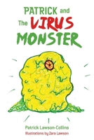 Patrick and The Virus Monster 154398908X Book Cover