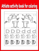 Athlete activity book for coloring B08TQ4KCYG Book Cover
