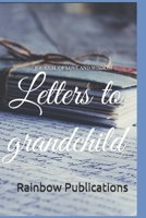 Journal of love and wisdom: Letters to grandchild 1679262998 Book Cover