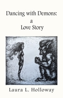Dancing With Demons: A Love Story 1964754119 Book Cover