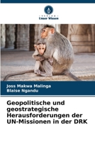 Geopolitische und geostrategische Herausforderungen der UN-Missionen in der DRK 6206121593 Book Cover