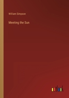 Meeting the Sun 3368803603 Book Cover