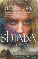 Shiaba: Scotland's Potato Famine (Leaving the Land) 1914399323 Book Cover